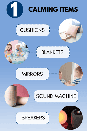 Calming items to include in your calm down corner cushions, blankets, mirrors, sound machine, speakers