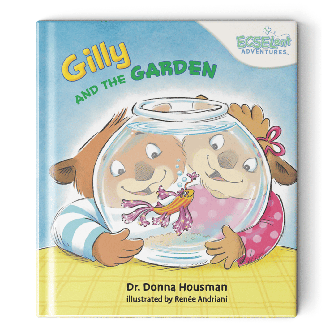 Gilly and the Garden by Dr. Donna Housman