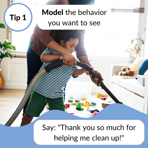 tip 1 model the behavior you want to see