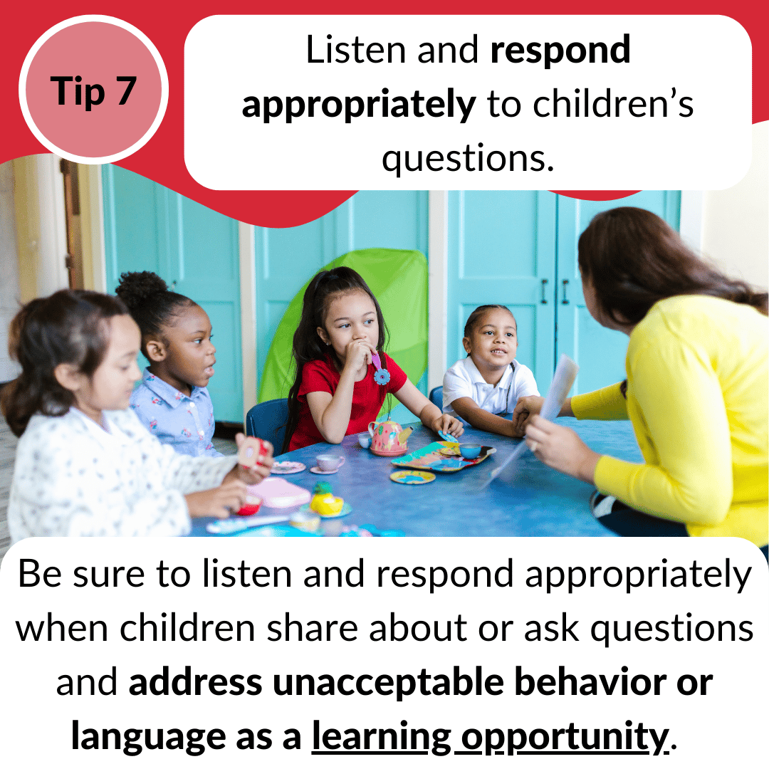 Tip 7 Listen and respond appropriately to children's questions